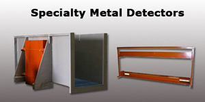 Specialty Metal Detectors